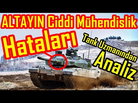 Yerli Tank ALTAY'ın Mühendislik HATALARI Analiz