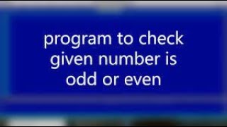 Program to check Number is Even/Odd in Qbasic