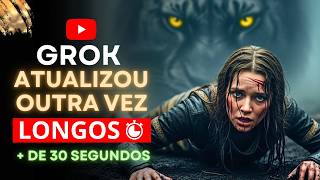 NOVA ATUALIZAÇÃO DA GROK FAZ VÍDEOS LONGOS DE + DE 30 SEGUNDOS GRÁTIS.