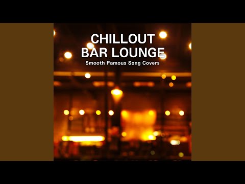 輝く未来 (Chillout Bar Lounge Ver.) (『塔の上のラプンツェル』より)
