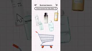 Korean toners for oily skin #skincare #wonyoungism #fypシ #skintype #viral #yt #ytshorts #fypシ゚viral