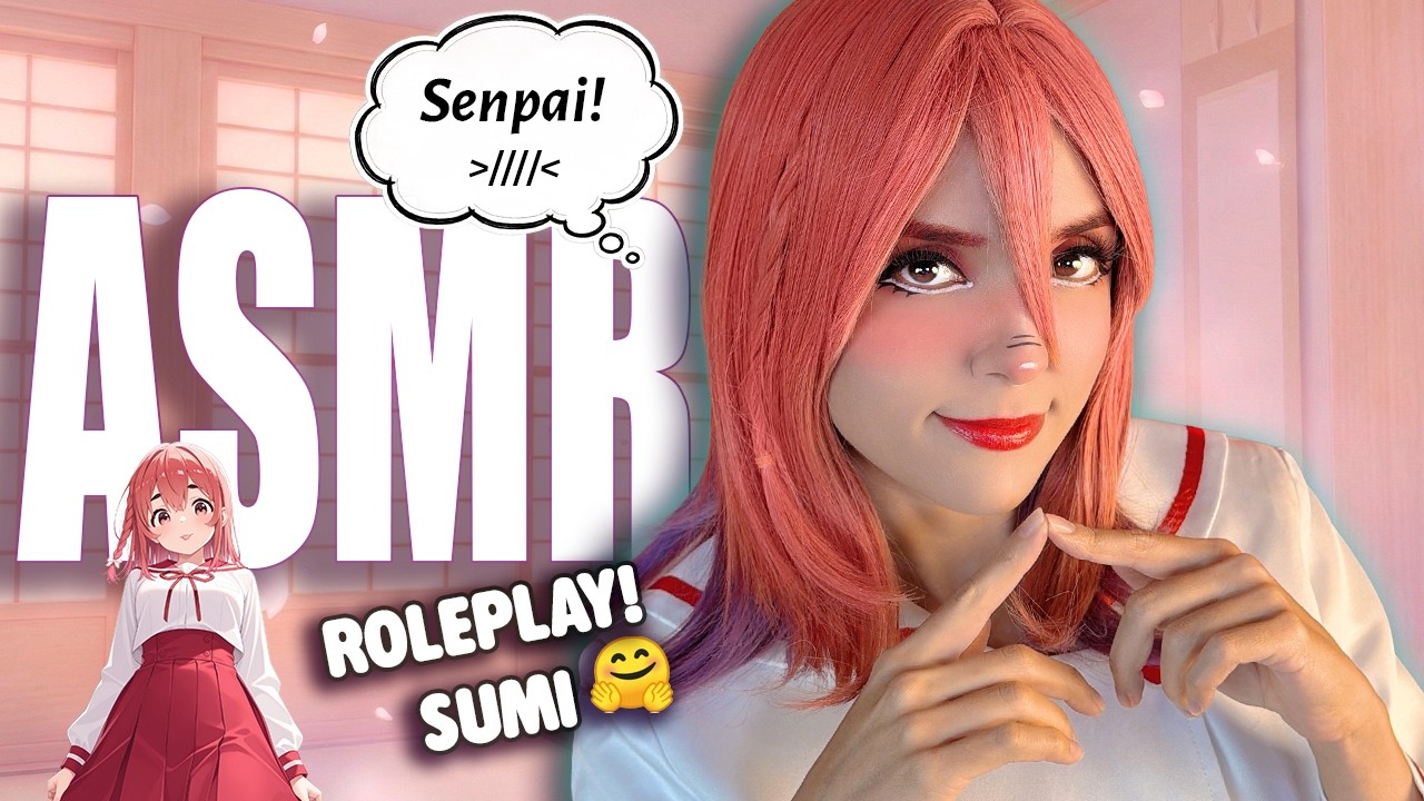 ASMR💖Tu Novia TÍMIDA intenta darte Mimos (y se pone muy nerviosa)😳Roleplay con Cosplay de Sumi-chan
