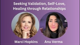 Seeking Validation: Breaking Free from External Approval with Marci Hopkins