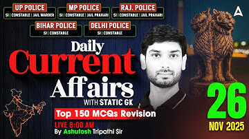 Current Affairs Today | 26 November 2025 Current Affairs | UP Police Current Affairs By Ashutosh Sir