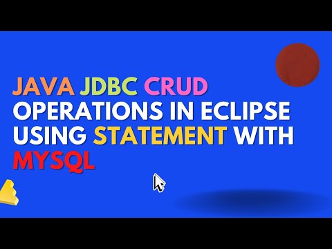 Mastering Java JDBC CRUD Operations in Eclipse Using MySQL | jdbc crud operations