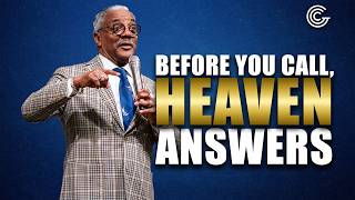 BEFORE YOU CALL HEAVEN ANSWERS | Bishop Ed Stephens Jr. | Golden Gate Cathedral