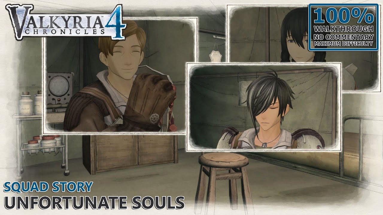 [Valkyria Chronicles 4] A Rank 100% Walkthrough | 15.Squad Story: Unfortunate Souls - YouTube