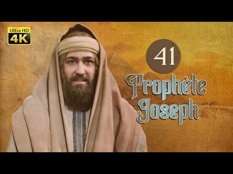 4K Prophète Joseph Français Épisode 41 