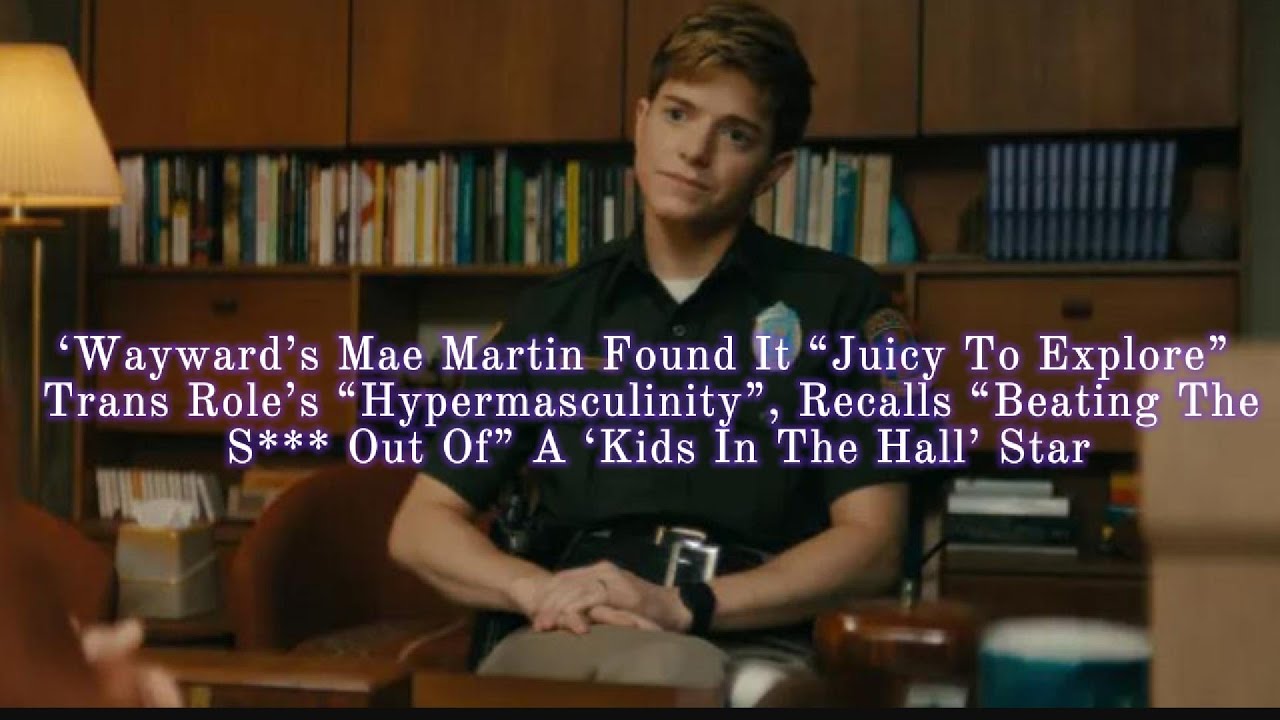 Мэй Мартин из сериала «Уэйвард» сочла «сочным» исследование «гипермаскулинности» трансгендерной р...
