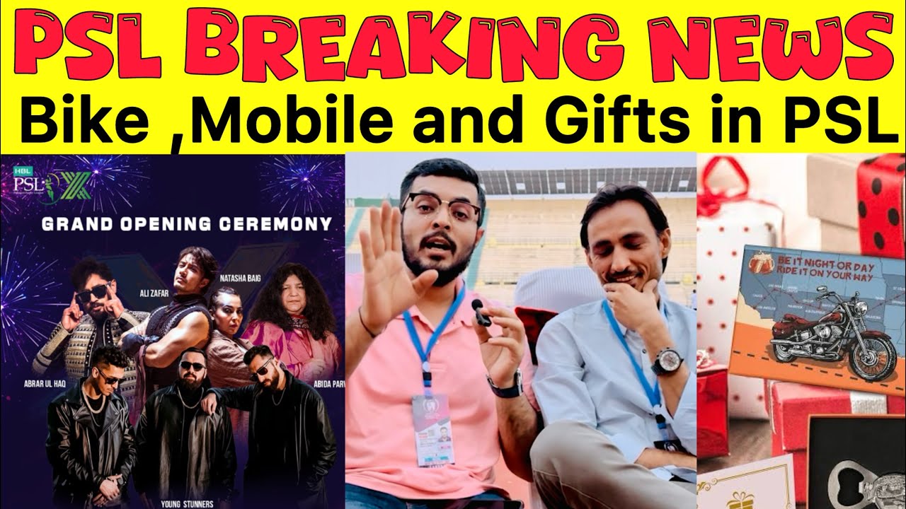 BREAKING NEWS 🚨 PSL Opening Ceremony Main Kiya Ho ga | PSL ticket holders will get Motor Bike,Gifts