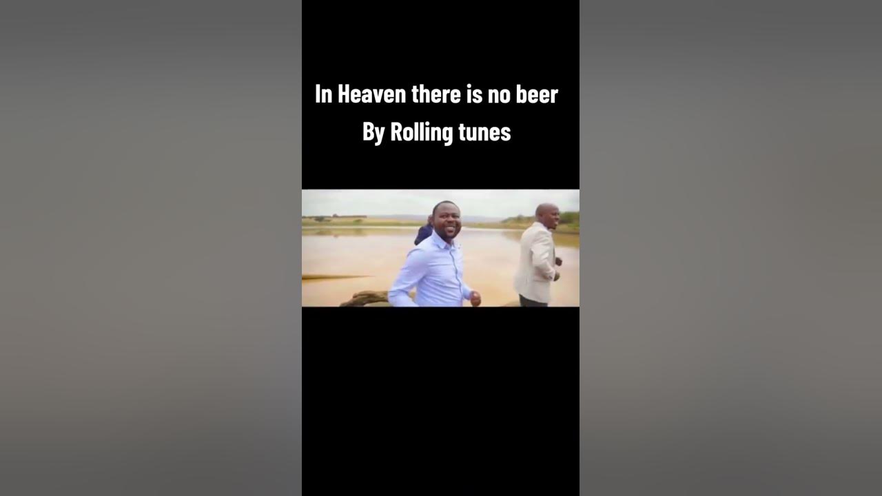In Heaven, there is no beer #africa #afrobeat #music #kenya