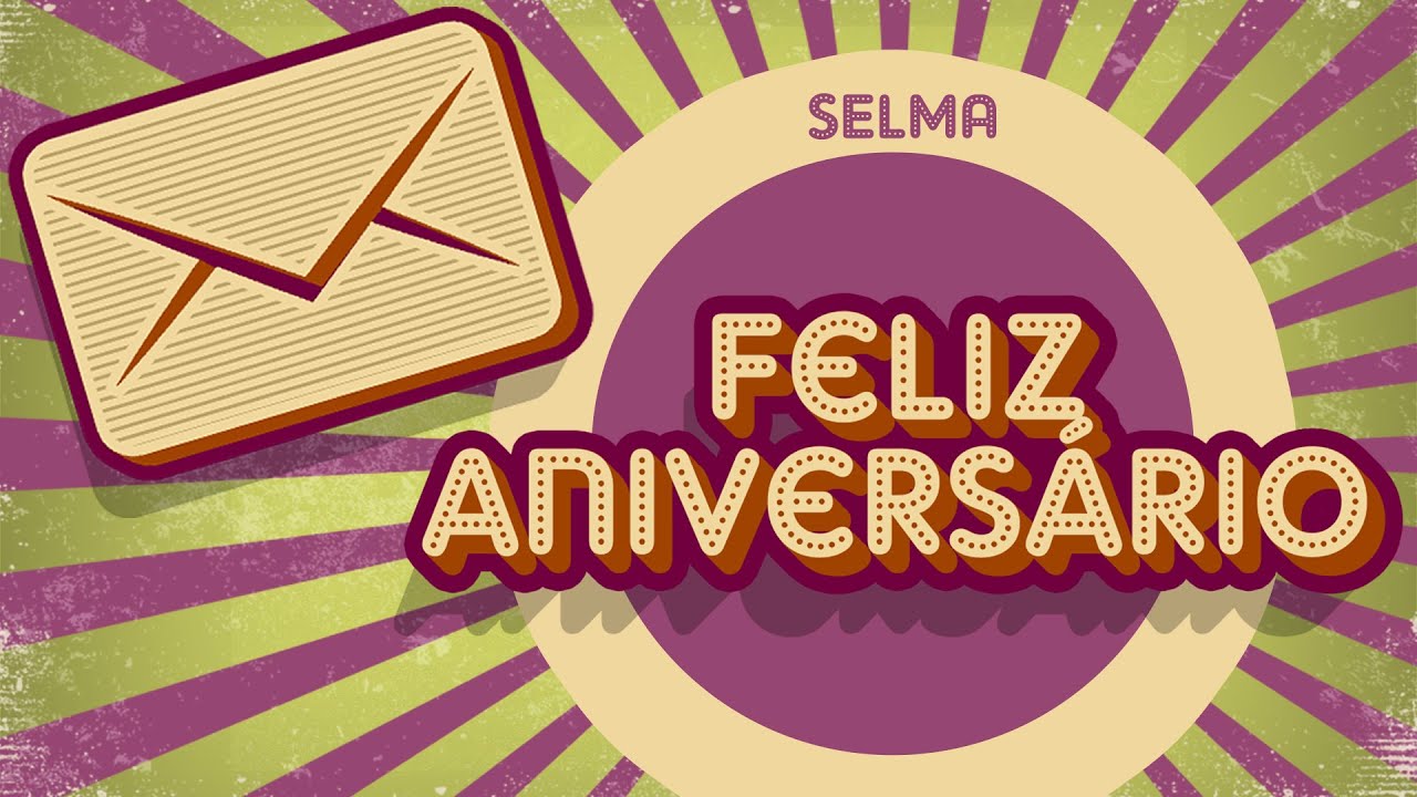 Feliz aniversário selma