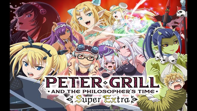 tetrix در X: «Peter Grill to Kenja no Jikan: Super Extra (Peter