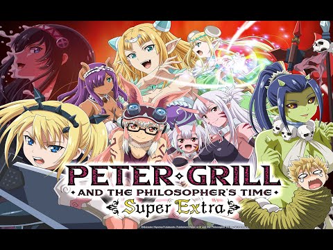 Peter Grill to Kenja no Jikan: Super Extra (Peter Grill and the  Philosopher's Time: Super Extra) · AniList