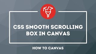 CSS Smooth Scrolling Box in Canvas
