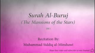 Surah Al Buruj The Mansions of the Stars   085   Muhammad Siddiq al Minshawi   Quran Audio