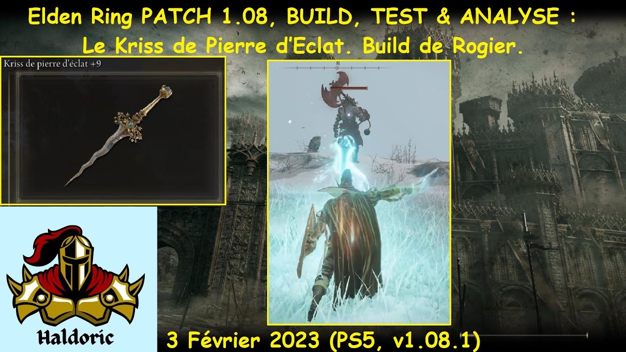 Elden Ring PATCH 1.08, BUILD, TEST & ANALYSE le Kriss de Pierre d