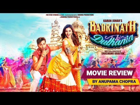 Badrinath Ki Dulhania | Movie Review | Anupama Chopra