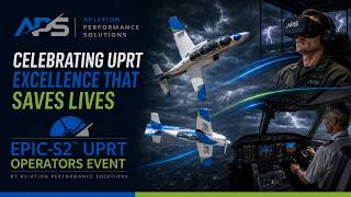 Every Pilot In Control – Celebrating UPRT Excellence That Saves Lives