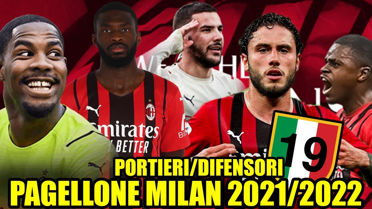 MIGLIORE in SERIE A nel suo RUOLO! || PAGELLONE AC MILAN 2021/2022 PORTIERI e DIFENSORI