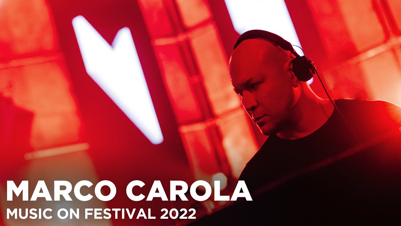 MARCO CAROLA at Music On Festival 2022