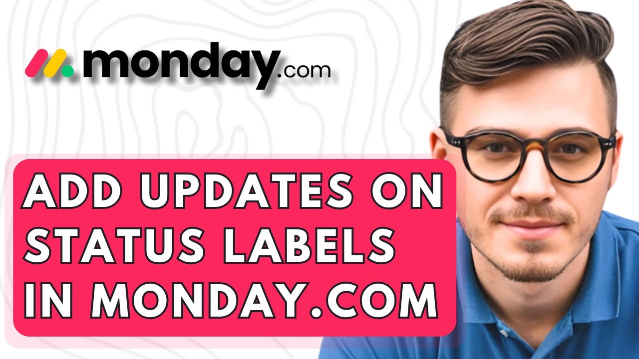 How To Add Updates On Status Labels In Monday.com [2026 Guide]