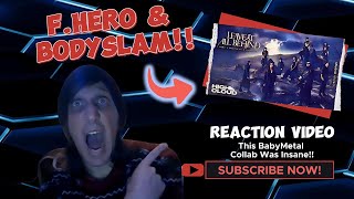 First Time Reaction To F.HERO x BODYSLAM x BABYMETAL LEAVE IT ALL BEHIND
