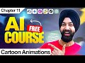 Free AI COURSE for Beginners – Class 11 - Cartoon Animations - Explained Easy #course #ai