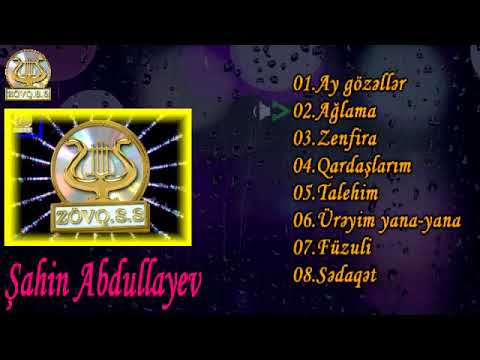 Şahin Abdullayev (Full Album)