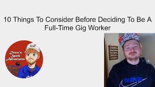 Watch This Before Deciding To Be A Full-Time Gig Worker?