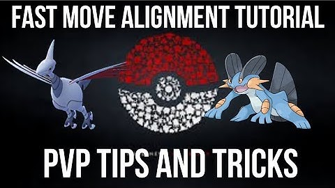 Fast move alignment tutorial  Pvp tips and tricks to improve your pokemongo pvp gameplay