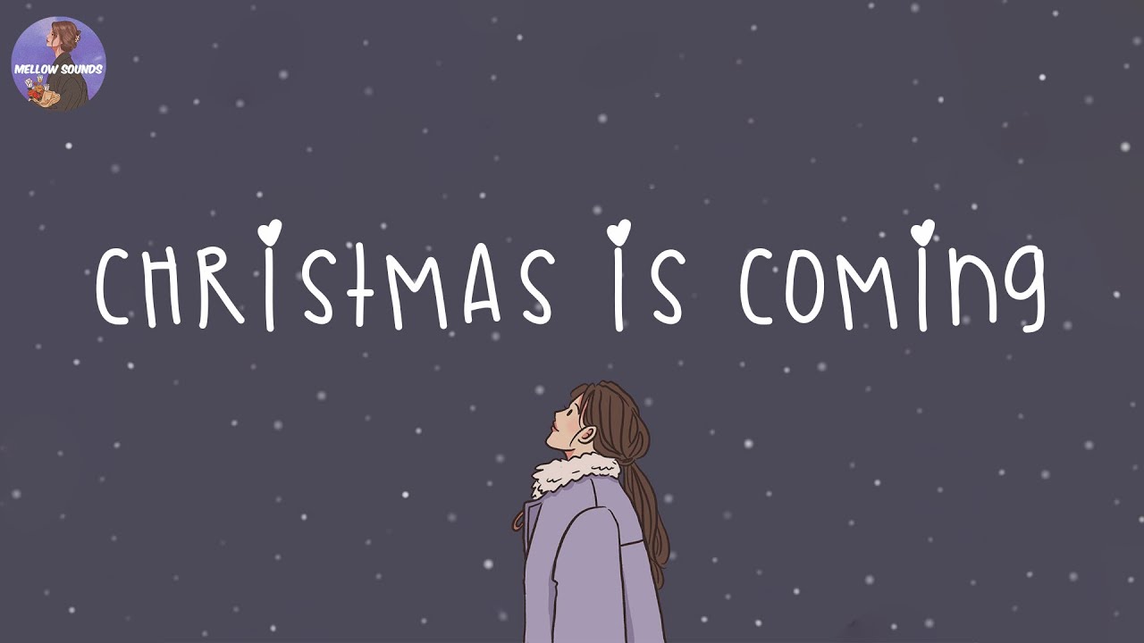 Christmas is coming ☃️ Christmas 2024 Songs that make u feel