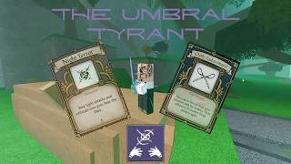 THE UMBRAL TYRANT | Deepwoken Build Showcase