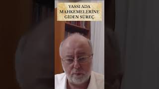 YASSIADA MAHKEMELERİNE GİDEN SÜREÇ