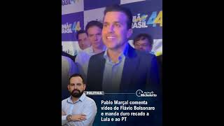 Pablo Marçal comenta vídeo de Flávio Bolsonaro e manda duro recado a Lula e ao PT