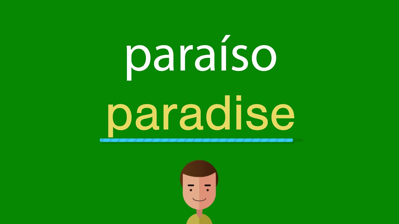 Como pronunciar paradise