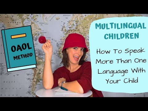 Multilingual Children - How To Speak More Than One Language With Your Child