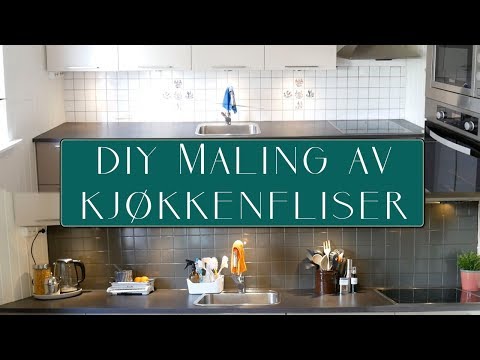 DIY - Maling av kjøkkenfliser | Enkelt og rimelig!