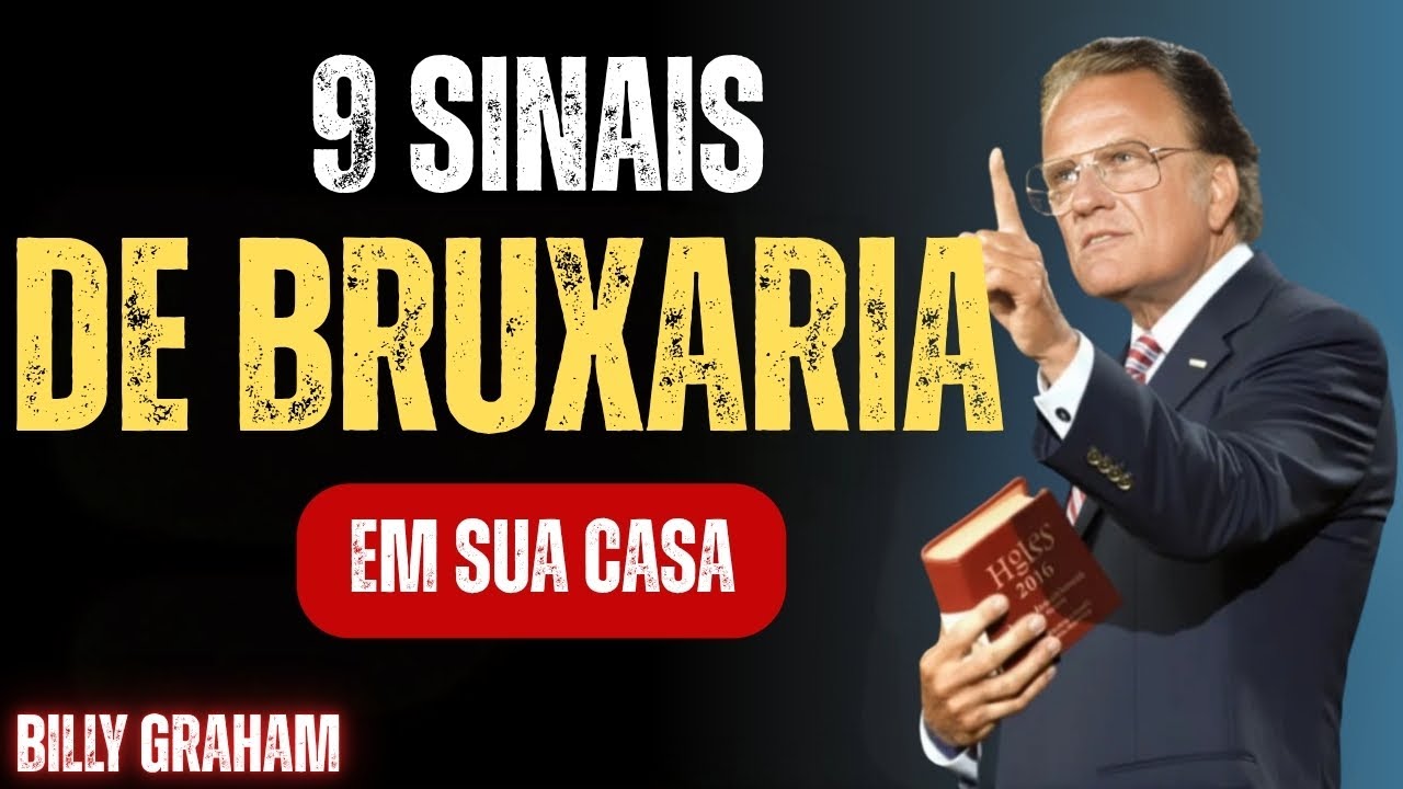 Deus Revela: 9 Sinais de Maldade em Sua Casa e Como Derrotá-los! | Billy Graham