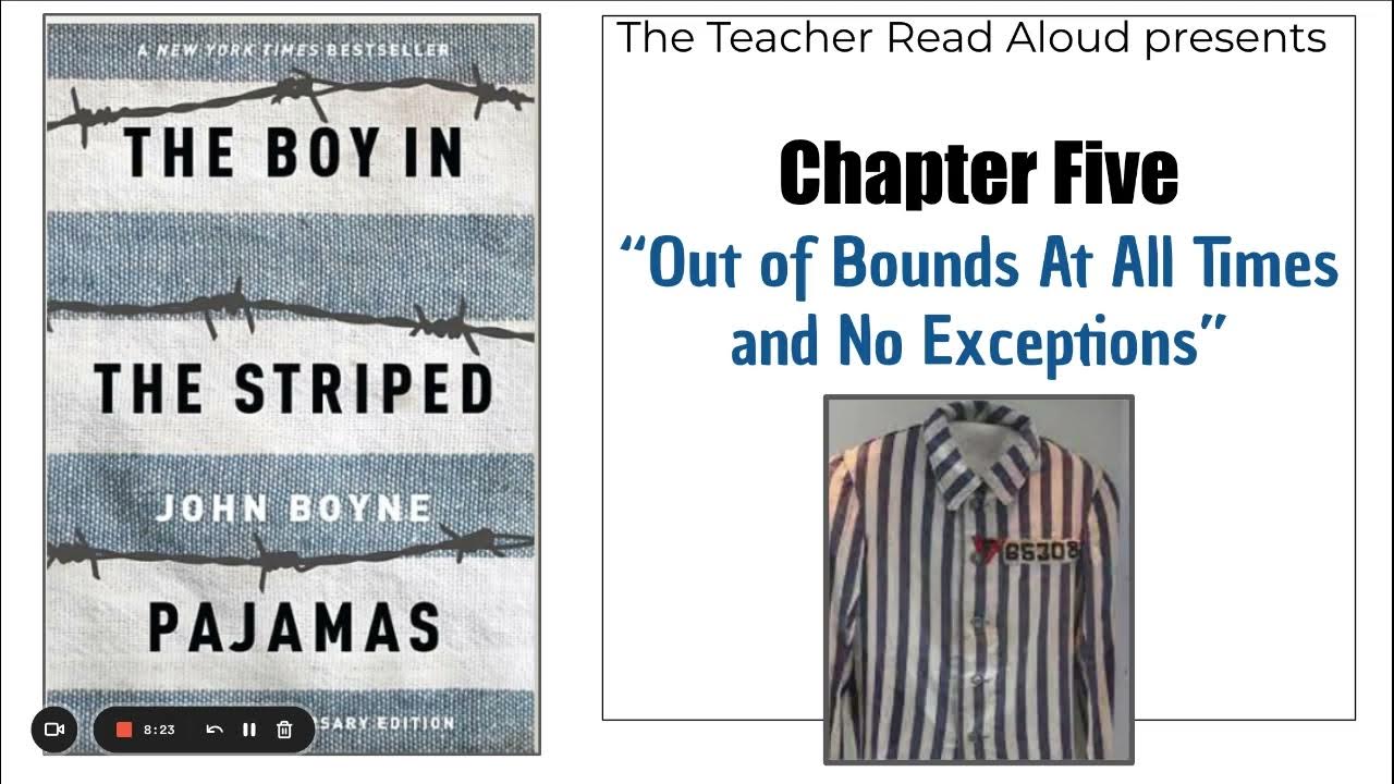 The Boy in the Striped Pajamas Chapter 5 Out of Bounds At All Times
