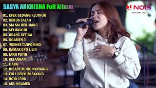 SASYA ARKHISNA FULL ALBUM TERBARU 2022 | EFEK GEDANG KLUTHUK - NEBUS SALAH