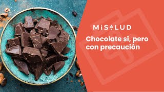 Chocolate sí, pero con precaución | MiSalud