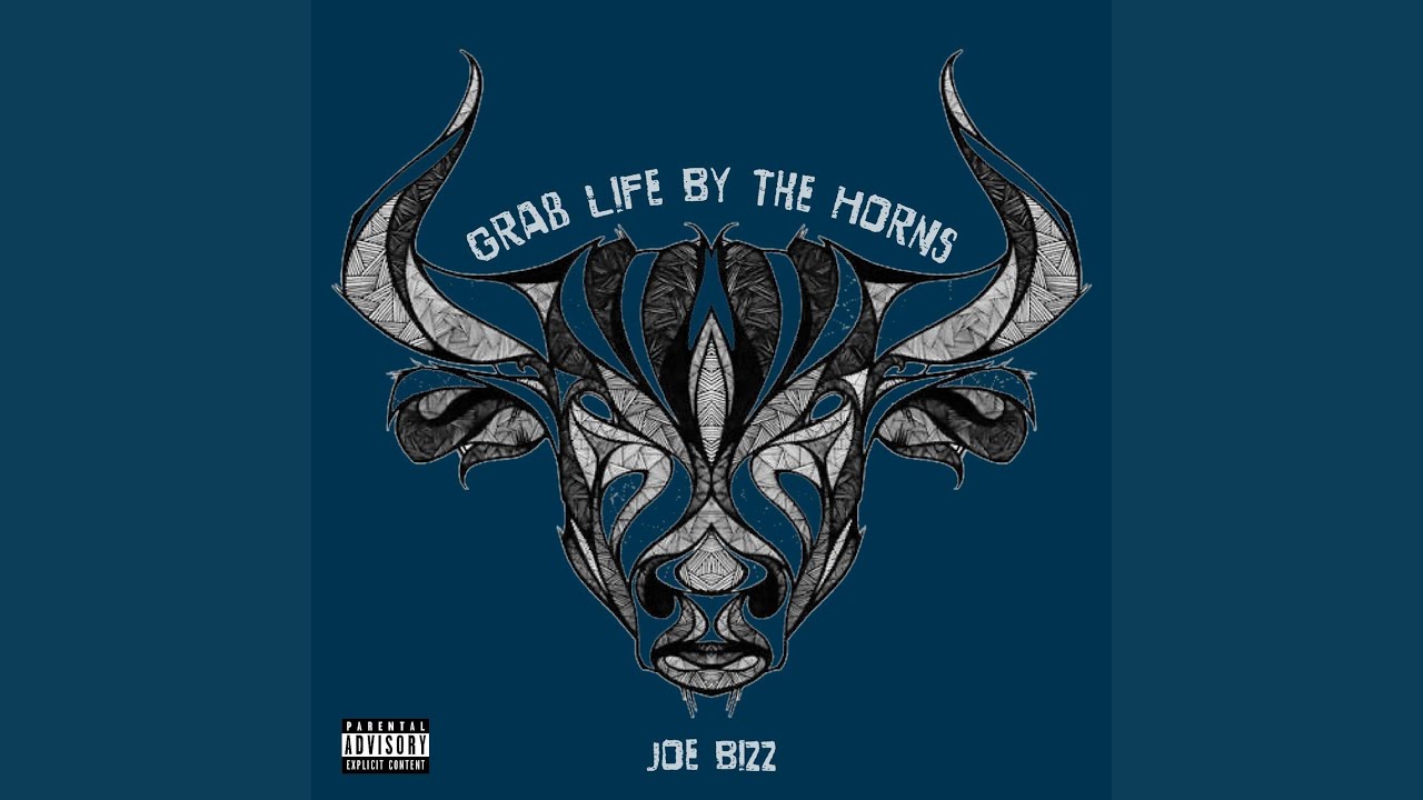 Grab Life By The Horns Meaning Grab Life By The Horns - YouTube