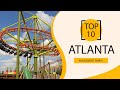 Top 10 best amusement parks to visit in atlanta georgia  usa  english