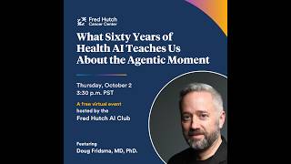 Full What Sixty Years of Health AI Teaches Us About the Agentic Moment * Dr. Doug Fridsma * Oct 2026 Guide