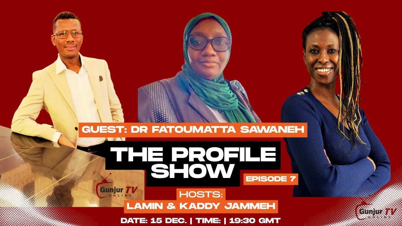 𝐓𝐇𝐄 𝐏𝐑𝐎𝐅𝐈𝐋𝐄 𝐒𝐇𝐎𝐖 – 𝐄𝐩𝐢𝐬𝐨𝐝𝐞 𝟕 with Lamin & Kaddy Jammeh