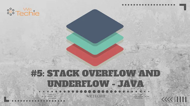 #5: How to Handle Stack Overflow & Stack Underflow Exception | Java | WeTechie