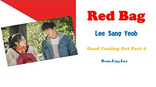 [INDO SUB] Red Bag 빨간 책가방 - Lee Sang Yeob 이상엽 Good Casting OST Part 4 Lirik (Han,Indo)