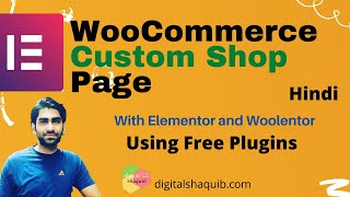 Build Custom WooCommerce Shop Page with Elementor and WooLentor Free Plugins- Hindi