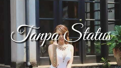 Lucinta Luna feat Dede Satria - Tanpa Status (lirik video) Unofficial